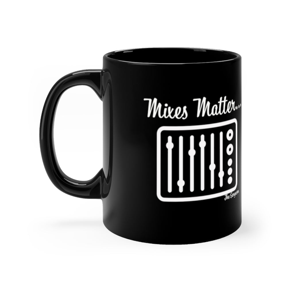 Mixes Matter Mug 11 Oz